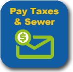 Pay Taxes & Sewer